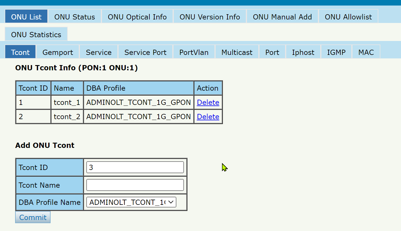 Nombre:  4. Crear un nuevo TCONT para la ONU.png
Visitas: 1295
Tamao: 61.8 KB