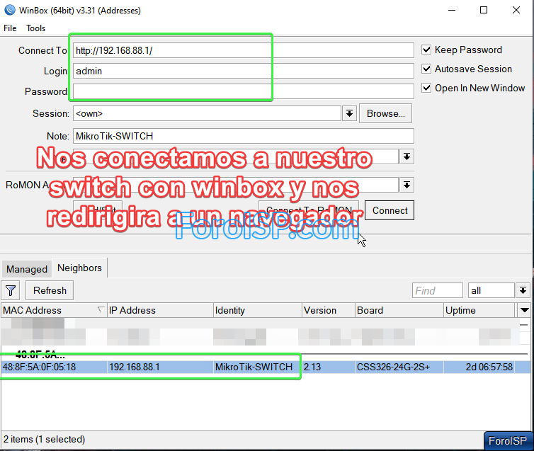 Nombre:  Switch-Entrar-por-winbox.png
Visitas: 4863
Tamaño: 67.5 KB